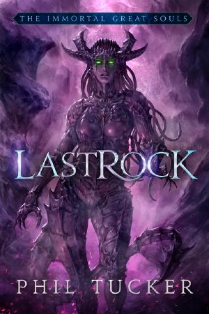 [Immortal Great Souls 03] • LastRock